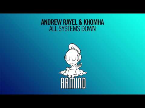 Andrew Rayel & KhoMha - All Systems Down (Extended Mix)