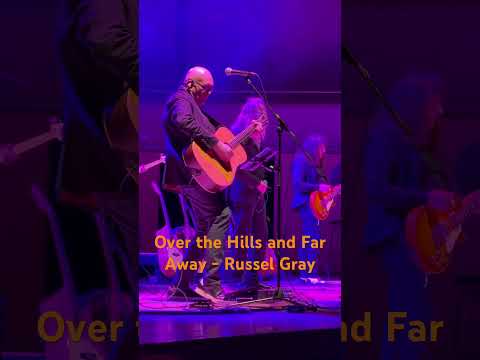 Over the Hill and Far Away - Russell Gray, Classic Albums Live thumbnail