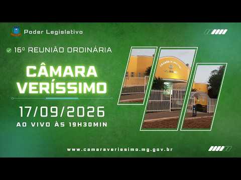 17/09/2026 - 16ª Reunião Ordinária - 20ª Legislatura - Câmara Municipal de Veríssimo, MG
