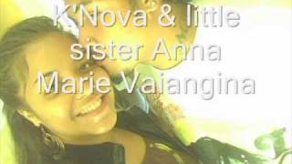 K'Nova & Anna Marie Vaiangina- 