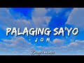 Palaging Sa Yo By Jom Kakaibang Saya Ang Aking Nadama Music Lyrics