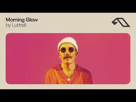 Morning Glow by Luttrell ~ 1 hour mix of downtempo electronic & indie music [@luttrellofficial3421 ]