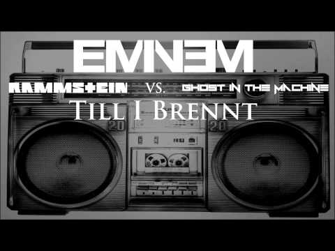 Rammstein and Eminem - Till I Brennt (Feat. Ghost in the Machine)