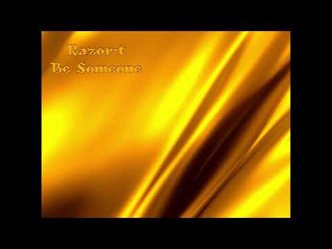 Razor-t - Be Someone (ft. Dubbs) (prod. by Royal Audio Tunes)