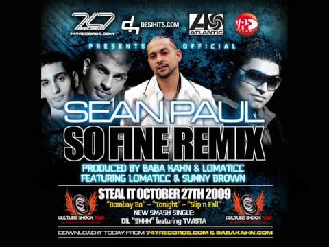 Sean Paul Official Remix SO FINE - produced BABA KAHN-LOMATICC-SUNNY BROWN Culture Shock Remix