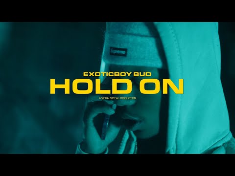 Exoticboy Bud - "Hold On" (@LilBabyATL Remix)@visualsbyal_
