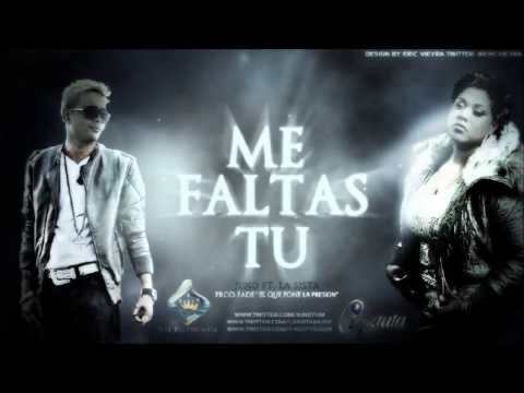 Juno 'The HitMaker' Ft La Sista - Me Faltas Tu
