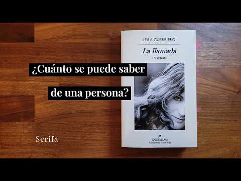 ¿Cuánto se puede saber de una persona?: La llamada, de Leila Guerriero