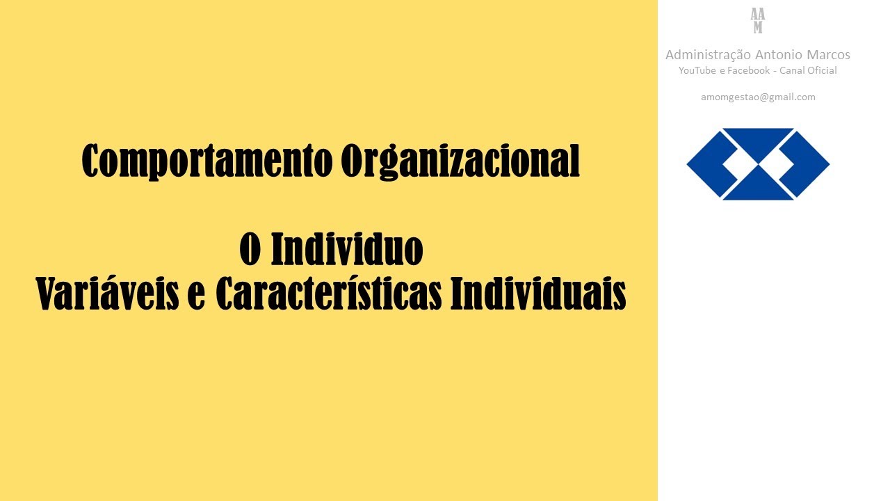Comportamento Organizacional - Variáveis e características individuais.