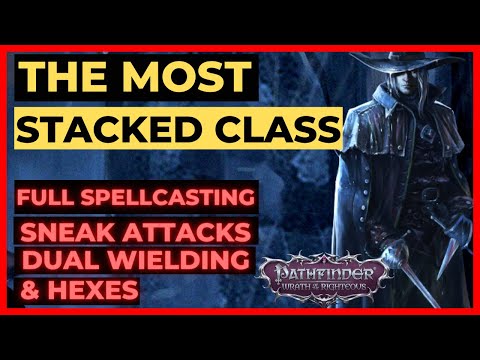 PATHFINDER: WOTR - The most STACKED Class - Do EVERYTHING! Melee, Spells & Sneak Attacks!