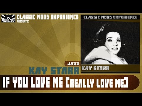Kay Starr - If You Love Me (Really Love Me) (1954)