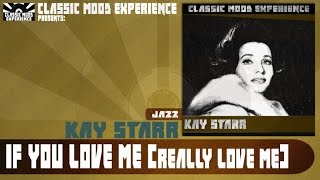 Kay Starr - If You Love Me (Really Love Me) (1954)