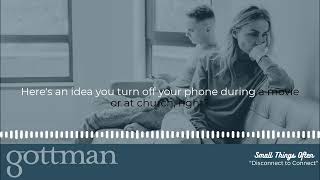 Don't Let Your Phone Interfere With Your Relationship: The Gottman Method Relationship Advice