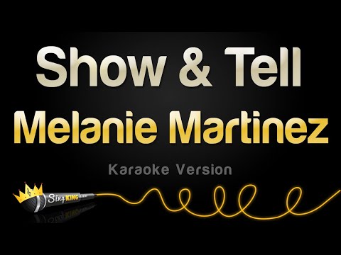 Melanie Martinez - Show & Tell (Karaoke Version)