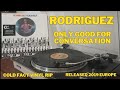Only Good for Conversation - Rodriguez - Cold Fact - 1970 - VINYL RIP - Released 2019 - Europe