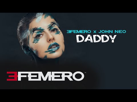 EFEMERO X John Neo - Daddy ( Official Single )