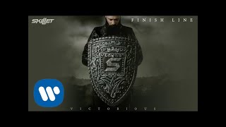 Skillet - Finish Line [Official Audio]