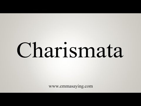 How To Say Charismata