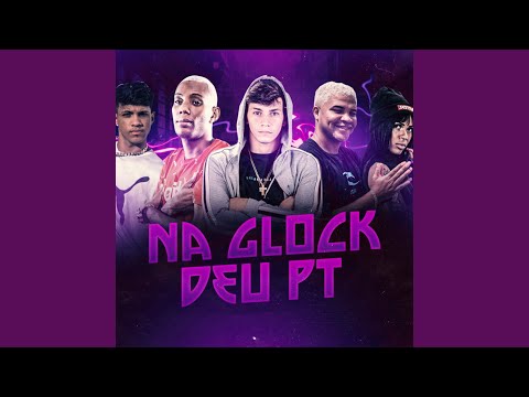 Na Glock Deu Pt (feat. Mc Lucy & Mc Gw)