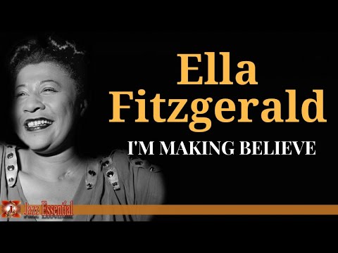 Ella Fitzgerald - I'm Making Believe