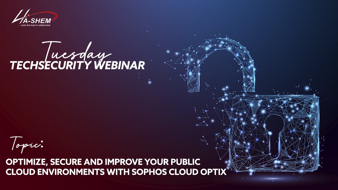 Tuesday Tech Security FY21| Optimize & Secure your Public Cloud Environment with Sophos Cloud Optix