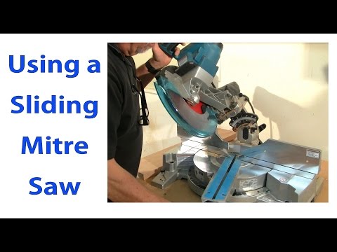 Using a Sliding Mitre Saw: Woodworking for Beginners #9  - woodworkweb