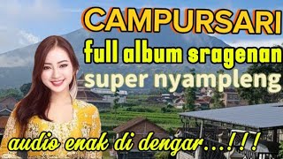 Download lagu CAMPURSARI FULL ALBUM SRAGENAN || KUMPULAN LAGU CAMPURSARI SUPER NYAMPLENG mp3