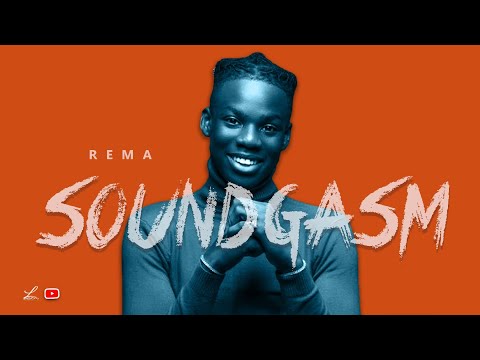 Rema - Soundgasm (Lyrics)