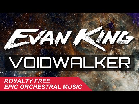 EPIC TRAILER MUSIC ♫ Voidwalker - Evan King