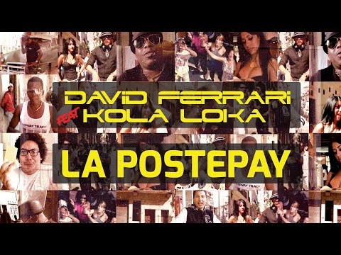 Kola Loka feat. David Ferrari - LA POSTEPAY