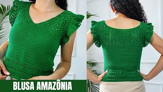 BLUSA DE CROCHÊ AMAZÔNIA - PASSO A PASSO - TUTORIAL
