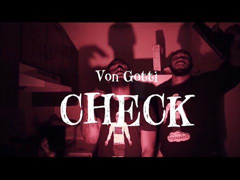 Von Gotti • Check (Official Video) Filmed By @KimoGotti