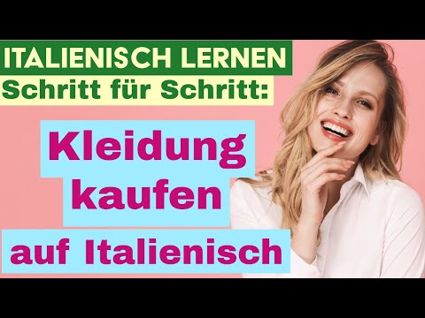 Italienisch lernen: Kleidung einkaufen – wichtige Sätze für Anfänger