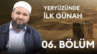 Kabil ile Habil Kıssası | Kısas-ı Enbiya | B06