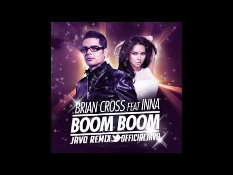 WWW DOWNVIDS NET Brian Cross feat  Inna   Boom Boom JAVO REMIX