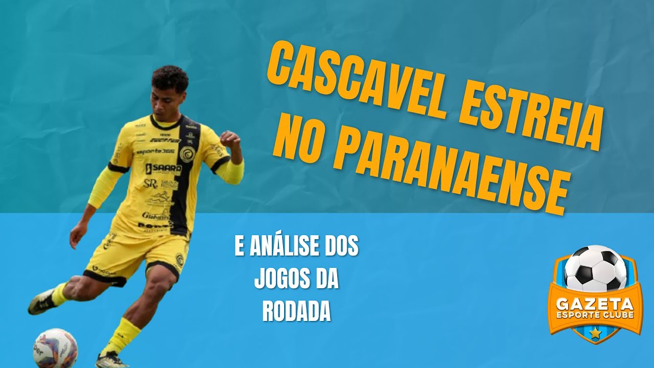 Cascavel estreia no Paranaense e análise dos jogos da rodada | GEC 
#118