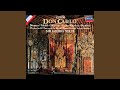 Verdi: Don Carlo / Act 4: "O don fatale"