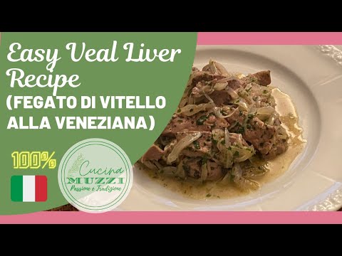 FEGATO ALLA VENEZIANA (VEAL LIVER COOKED VENETIAN STYLE) /JOAN MUZZI