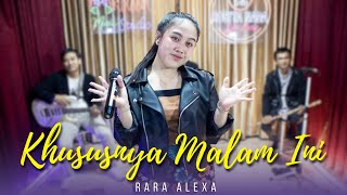 Download lagu Khususnya Malam Ini (Erie Suzan) - Rara Alexa mp3
