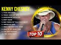 Best Songs Of Kenny Chesney Full Album 2024 Top 10 Songs