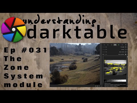 darktable ep 031 - The Zone System module
