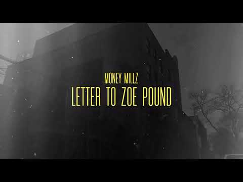 Money Millz - Letter To Zoe Pound (Official Music Video)
