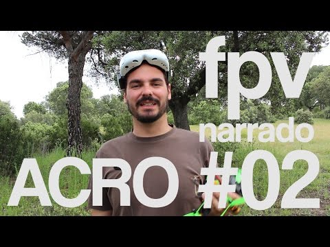 Narrated FPV #02 ACRO: How to pilot?? - ArchiCopters
