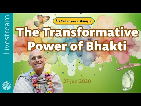 CC || The Transformative Power of Bhakti - Livestream, 27 jun 2020