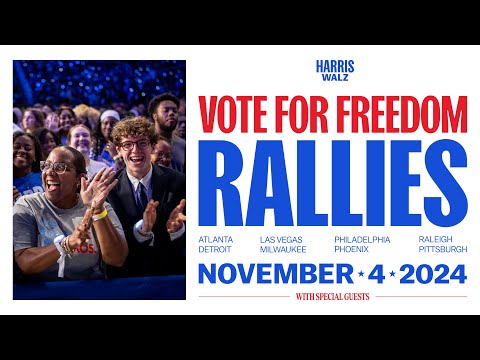 Vote for Freedom Rallies for VP Kamala Harris and Gov Tim Walz