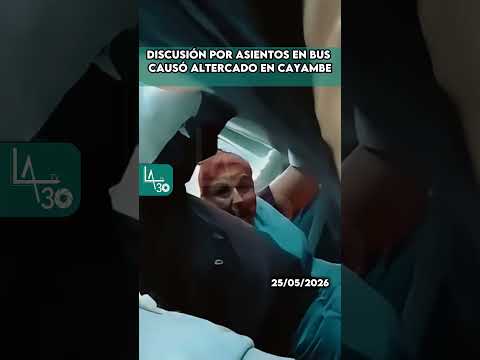 Discusión por asientos en bus causó altercado en Cayambe