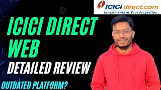 ICICI Direct Web Platform Review | A Full Service Stock Broker | ICICI Demat Account |