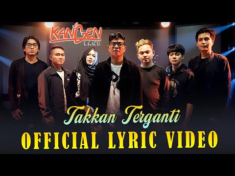 Kangen Band - Takkan Terganti (Official Lyric Video)