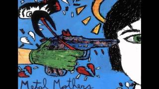 Metal Mothers - Into the Hole