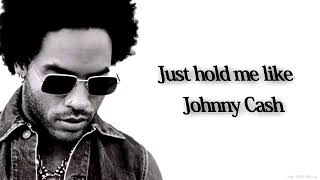 Lenny Kravitz   Johnny Cash Lyrics From International HQ Music